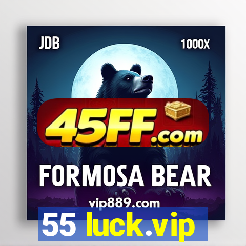 55 luck.vip